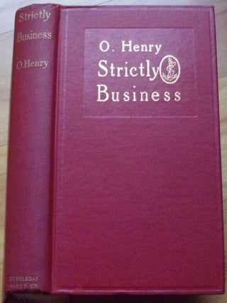 Item #15587 STRICTLY BUSINESS. More Stories of the Four Million. O. Henry, William Sydney Porter