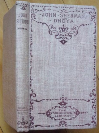 Item #15709 JOHN SHERMAN, AND DHOYA. W. B. Yeats, Ganconagh, pseudonym