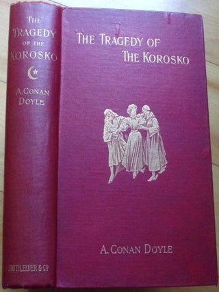Item #15726 THE TRAGEDY OF THE KOROSKO. A. Conan Doyle