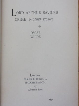LORD ARTHUR SAVILE'S CRIME & Other Stories.