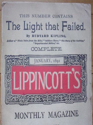THE LIGHT THAT FAILED. In Lippincott's Monthly Magazine.