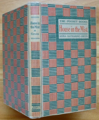 Item #6636 THE HOUSE IN THE MIST. Anna Katharine Green
