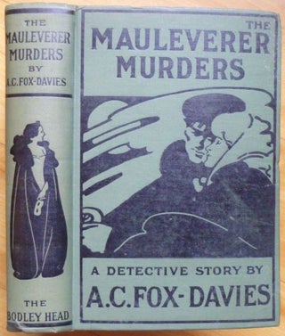 Item #7613 THE MAULEVERER MURDERS. A. C. Fox-Davies