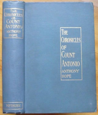 Item #8485 THE CHRONICLES OF COUNT ANTONIO. Anthony Hope, Anthony Hope Hawkins